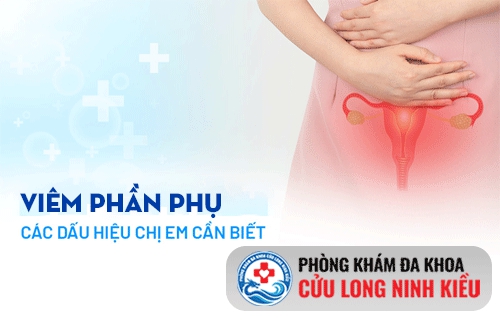 Viêm phần phụ có triệu chứng như thế nào?