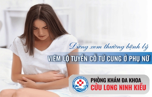 Viêm lộ tuyến cổ tử cung là gì ?