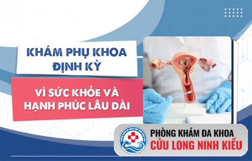 Tại sao nên kiểm tra âm đạo - khám phụ khoa định kì?