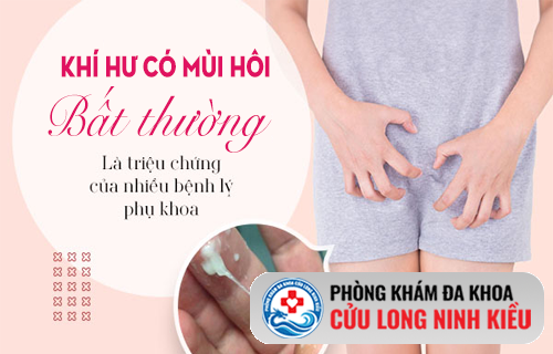 Khí hư có mùi – Dấu hiệu cảnh báo tình trạng nhiễm khuẩn vùng kín