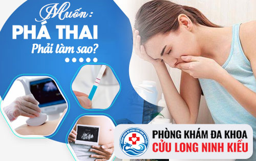 Muốn phá thai thì phải làm sao?
