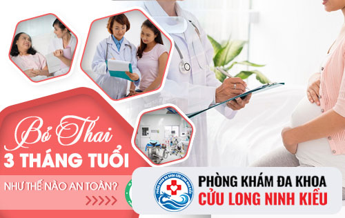 Thai 3 tháng tuổi có phá được không?