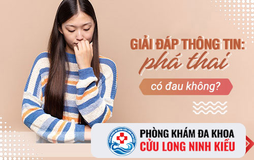 Phá thai có đau không?