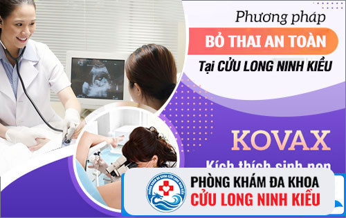 Cách phá thai bằng Kovax - Phá thai lớn an toàn tại Cần Thơ
