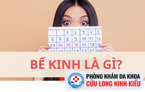 Bế kinh là gì? Triệu chứng của bế kinh