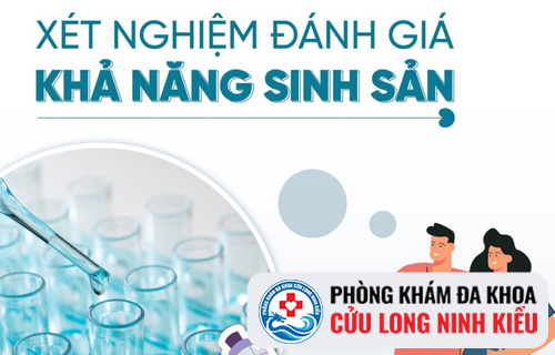 Xét nghiệm khả năng sinh sản ở đâu tại Cần Thơ?